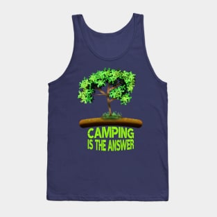 Camping Is The Answer Tank Top